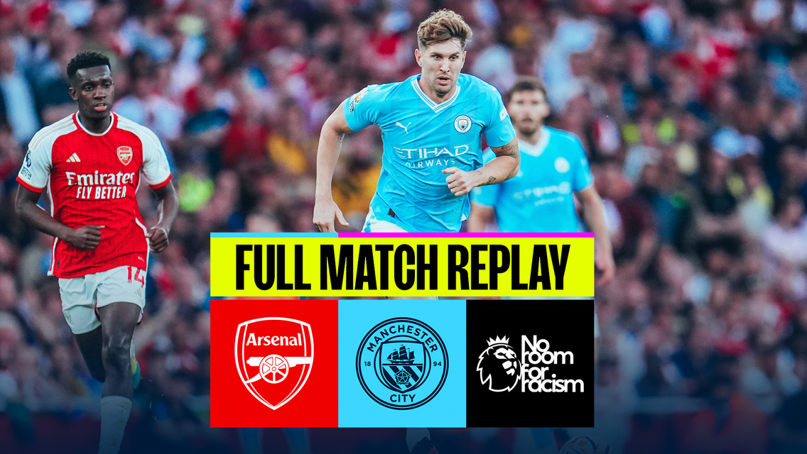 Full match replay: Arsenal v City