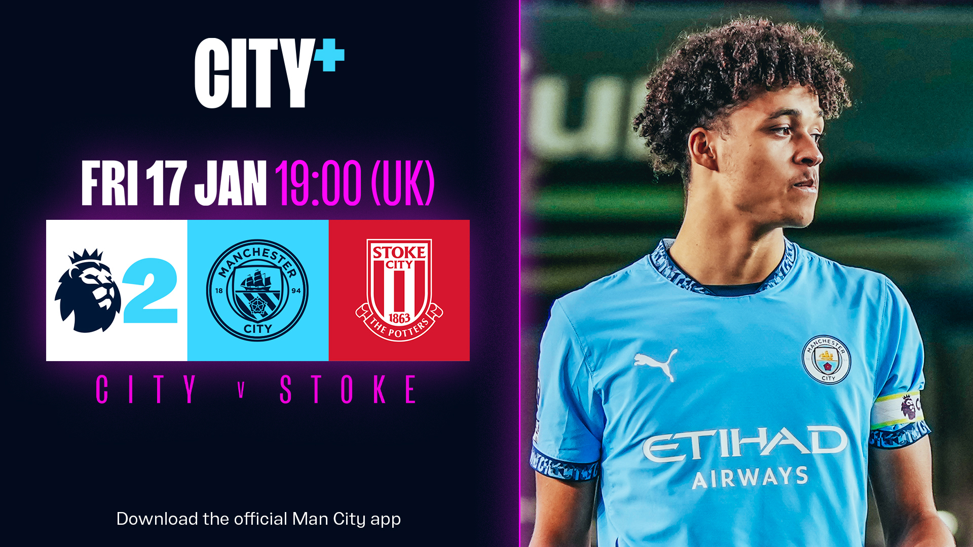 Friday 17 January | City v Stoke – Premier League 2