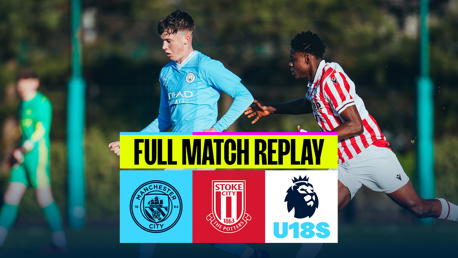 Full match replay: City U18s v Stoke 