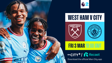 Watch City’s PL2 trip to West Ham on CITY+ or Recast