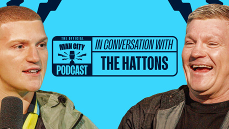 In Conversation with Ricky and Campbell Hatton | Official Man City Podcast