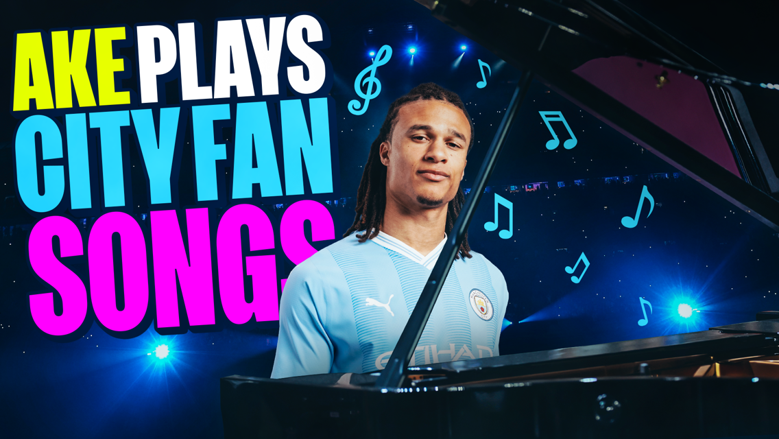 Ake plays along with City fan songs