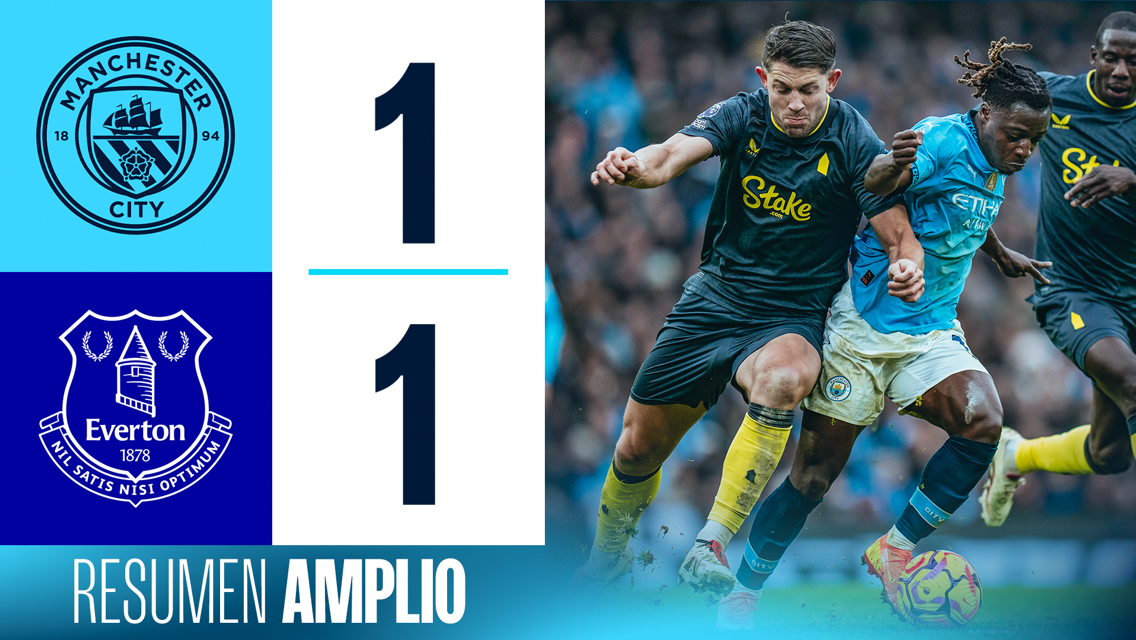 City 1-1 Everton: resumen amplio