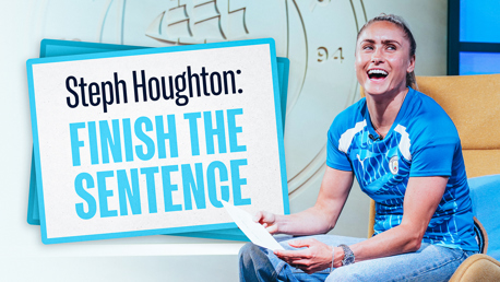 Steph Houghton: Finish the Sentence