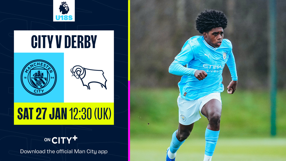 City U18s v Derby County: Watch U18 Premier League North clash live on CITY+