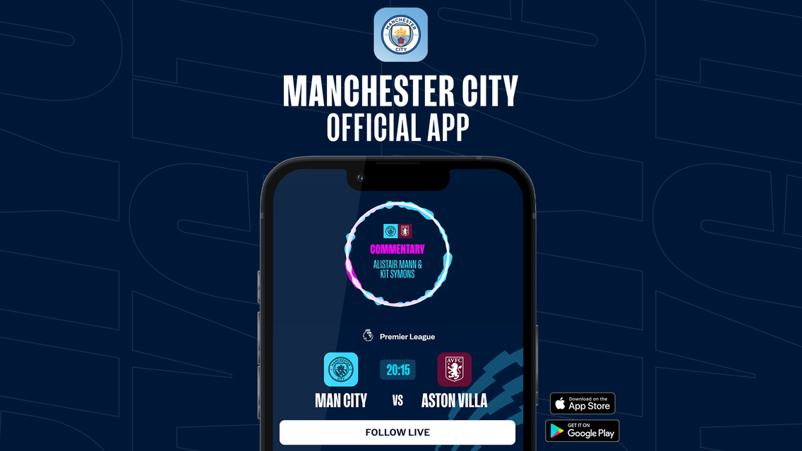 How to follow City v Aston Villa on our official app