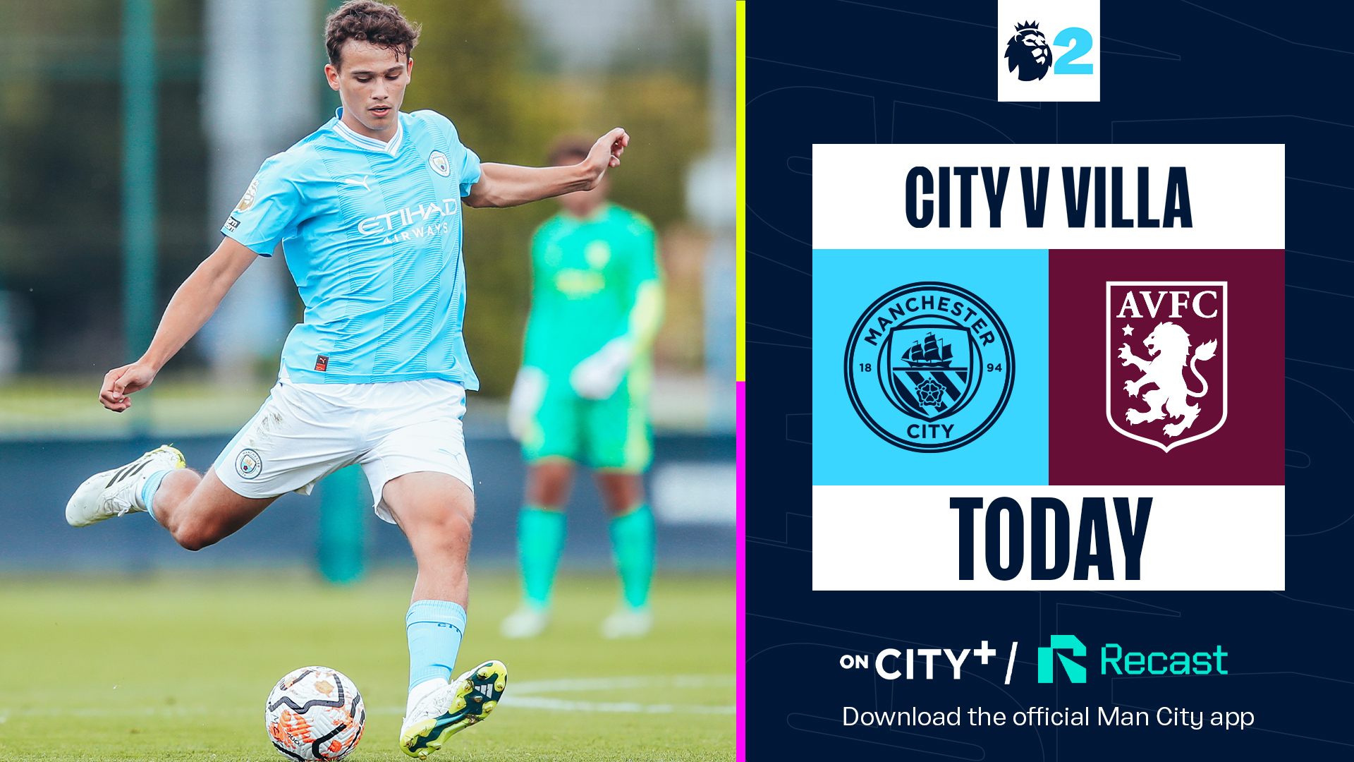 Watch Citys EDS host Aston Villa tonight on City+ and Recast