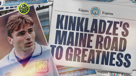 Kinkladze's Maine Road to Greatness 