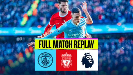 City v Liverpool: Full-match replay