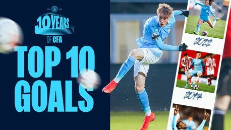 Top 10 goals in 10 years at the City Football Academy