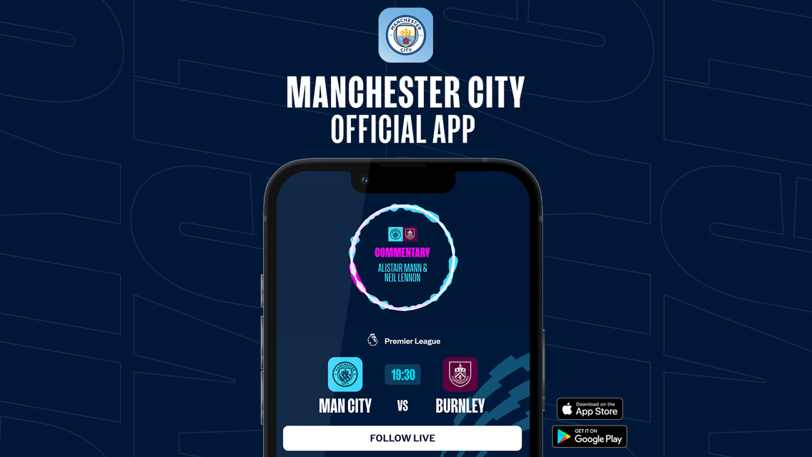 How to follow City v Burnley on the official Man City app