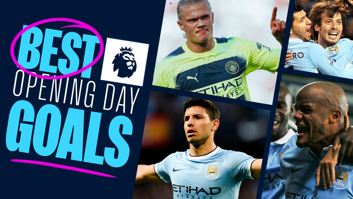 Watch: City’s best Premier League opening day goals 
