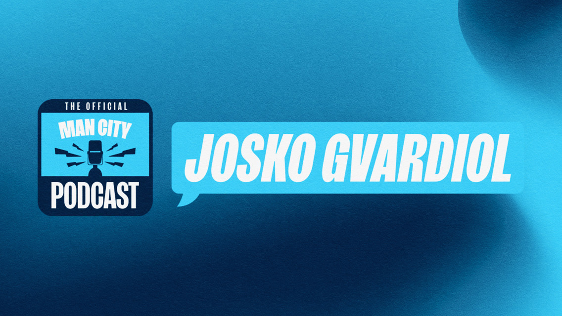 In conversation with Josko Gvardiol | Official Man City Podcast 