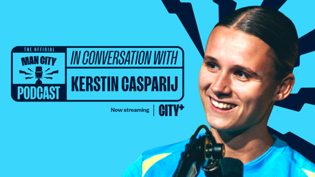 In conversation with Kerstin Casparij | Official Man City podcast