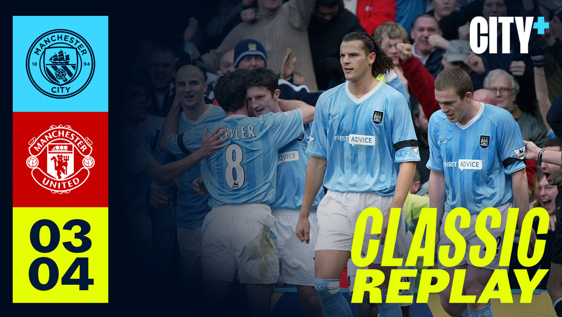 Classic full-match replay: City v Manchester United 2004