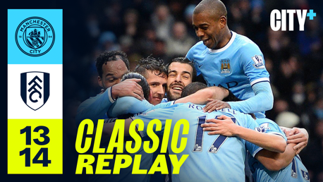 Classic replay: City v Fulham - 2013/14