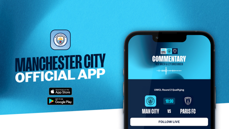 How to follow City v Paris FC on the Man City App