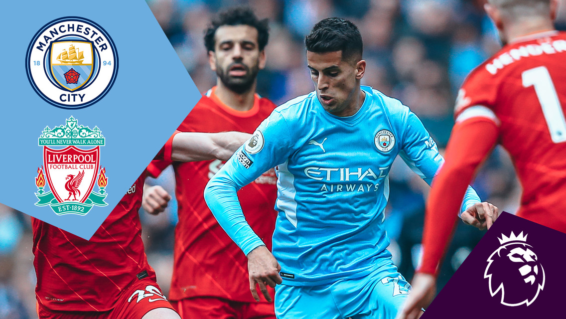 City v Liverpool: Full-match replay