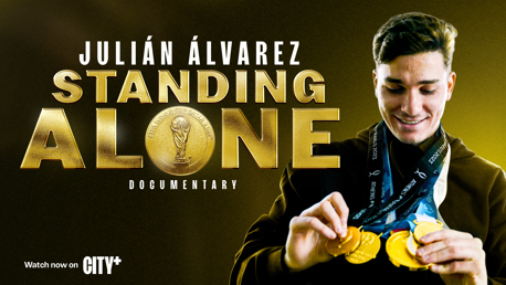 Watch now on CITY+ | Julian Alvarez: Standing Alone