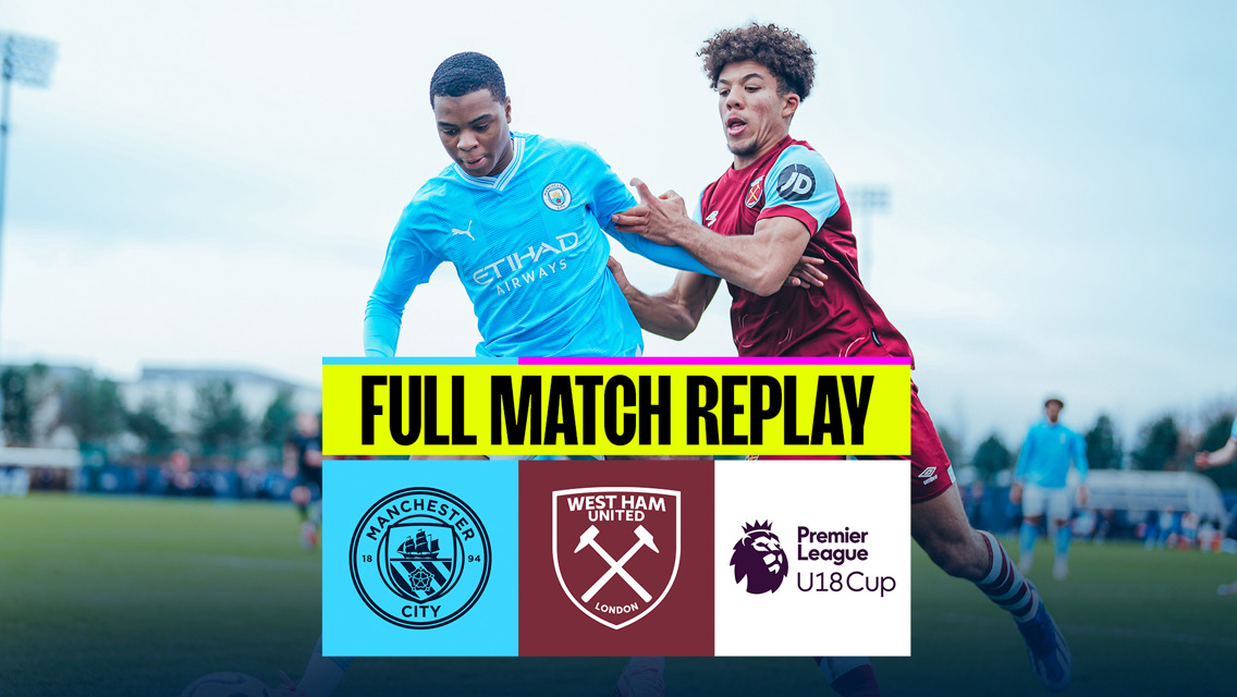 Full-match replay: City Under-18s v West Ham Under-18s