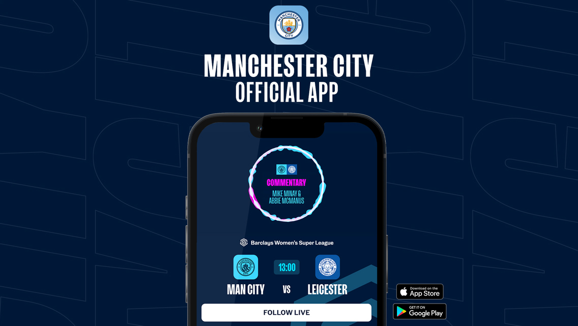 How to follow City v Leicester on our official app 