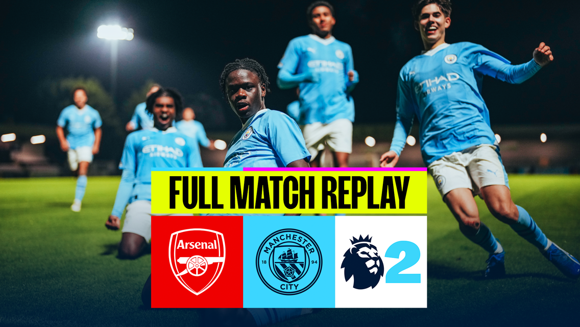 Full-match replay: Arsenal v City EDS 