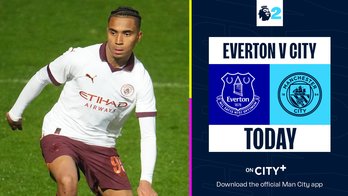 Everton v City EDS: Watch live on CITY+ today