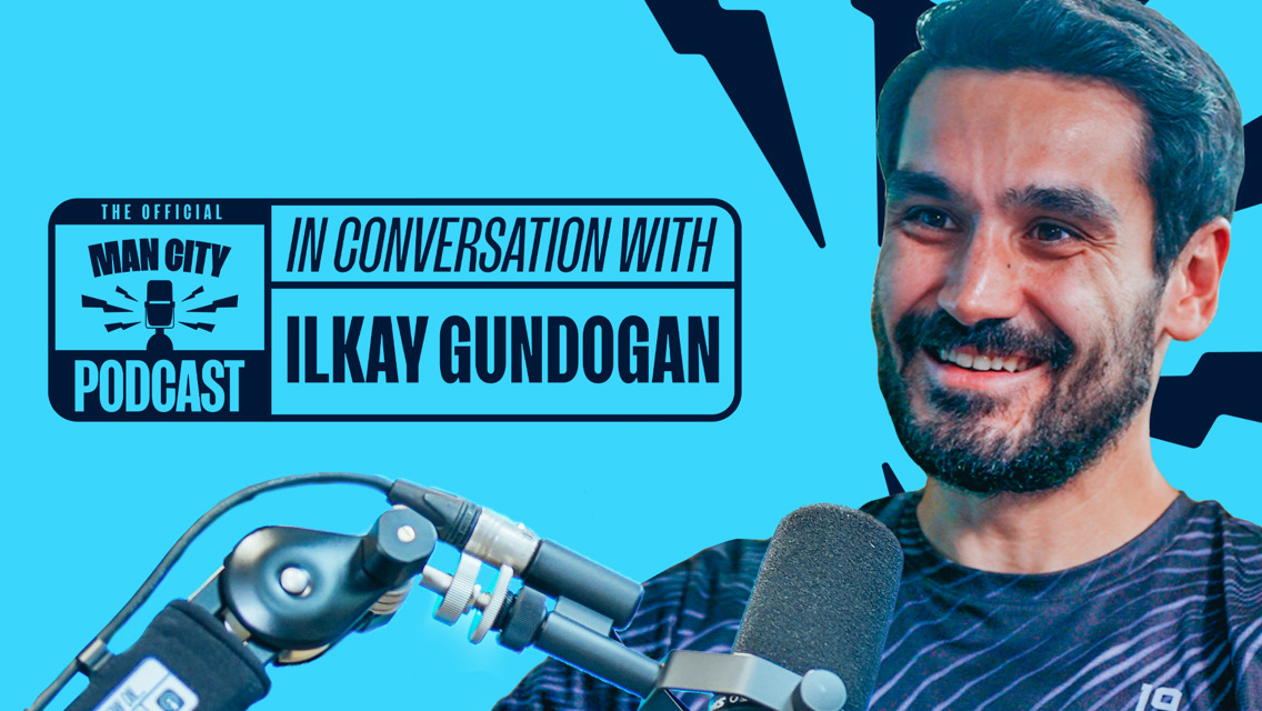 In conversation with Ilkay Gundogan | Official Man City Podcast