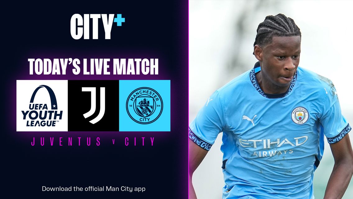 Watch our UEFA Youth League match with Juventus live on CITY+ today