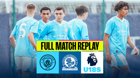 City U18s v Blackburn Rovers: Full Match Replay