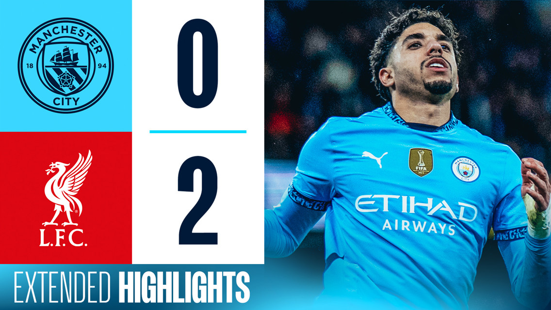 Extended highlights: City 0-2 Liverpool