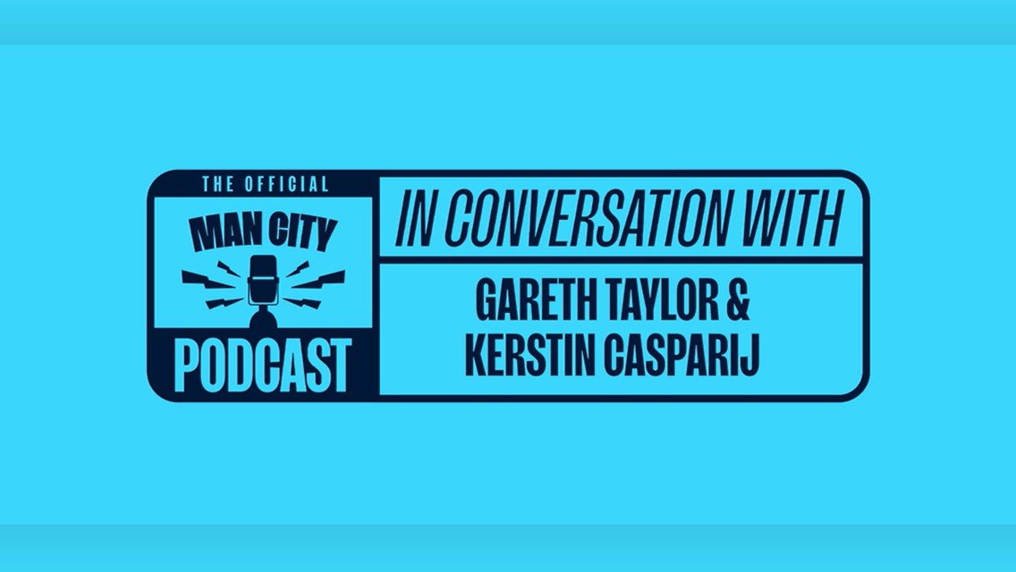 Taylor and Casparij 2024/25 preview: Man City Podcast special