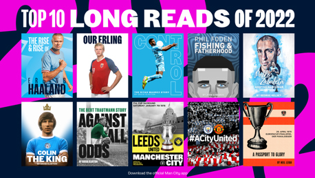 Revealed: The top 10 Manchester City long reads of 2022