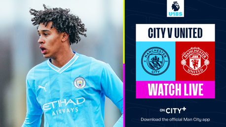 City v Manchester United: Watch our U18 Premier League North clash on CITY+ today