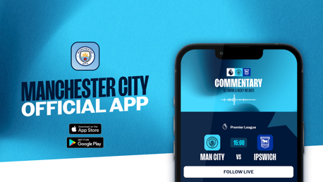 How to follow City v Ipswich on the official Man City App