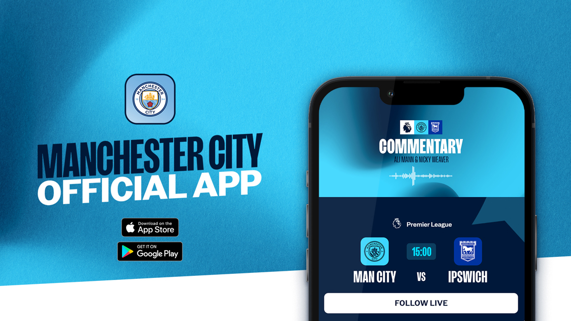 How to follow City v Ipswich on the official Man City App