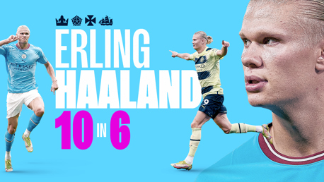 Erling Haaland: 10 goals in six games