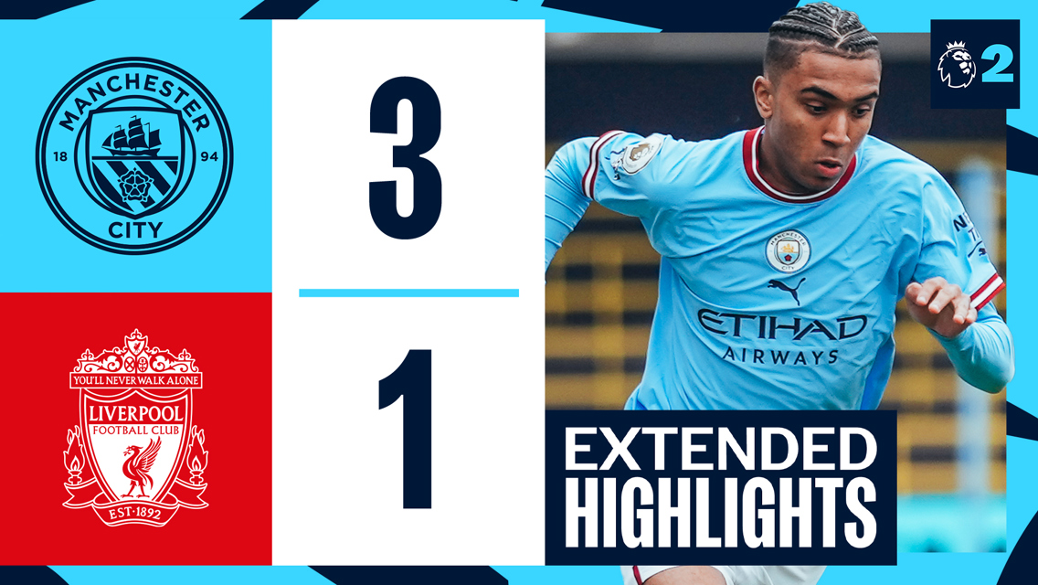 Extended highlights: City EDS 3-1 Liverpool Under-21s