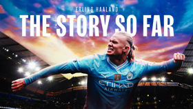 Watch: Erling Haaland – The Story so Far