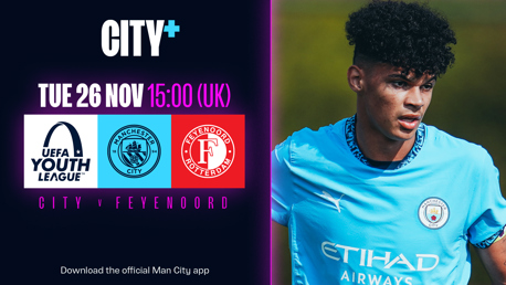 TUESDAY 26 NOVEMBER: City v Feyenoord - UEFA Youth League 