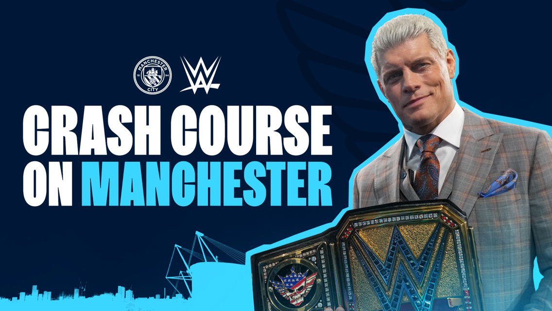 WWE x Man City: Cody Rhodes' Manchester crash course