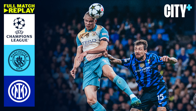 Full-match replay: City v Inter