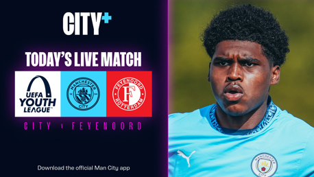 Watch City's UEFA Youth League clash with Feyenoord on CITY+ today