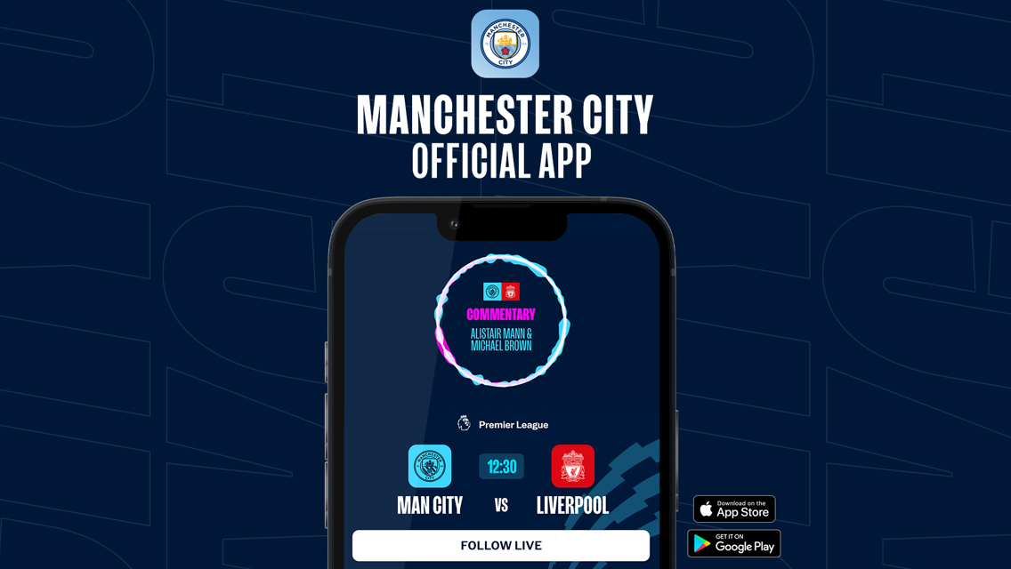 How to follow City v Liverpool on our official app