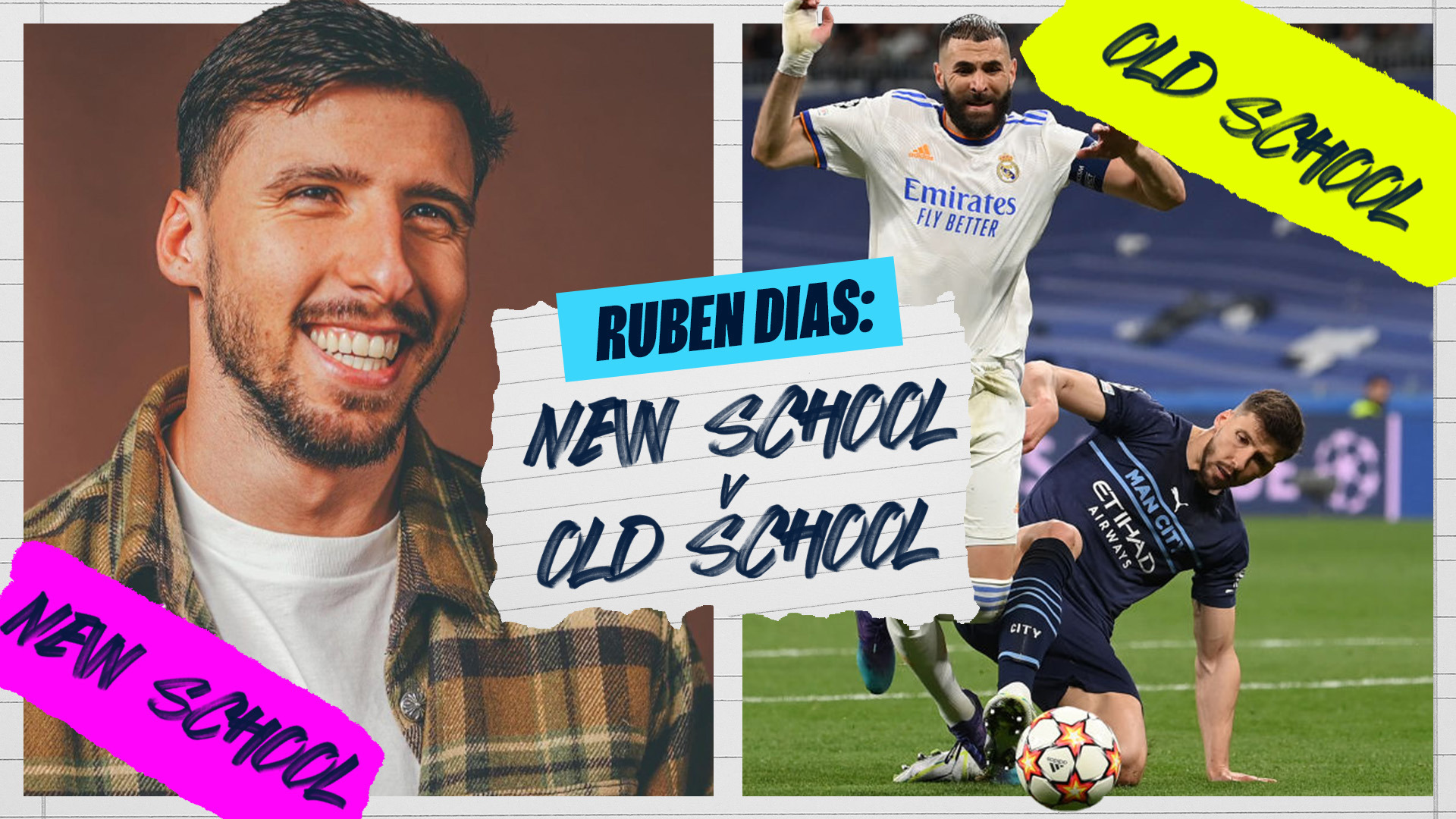 ruben-dias-new-school-v-old-school