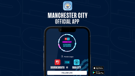 Follow Bournemouth v City on our official app!