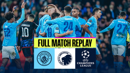 Full-match replay: City v FC Copenhagen