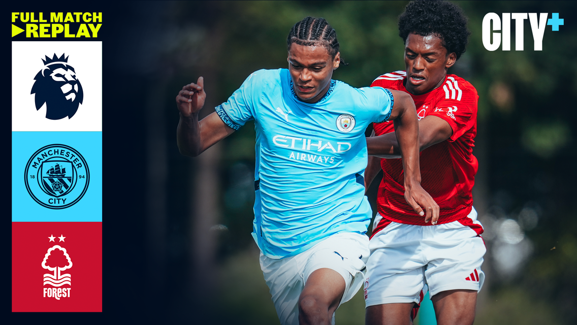 Full-match replay: City v Nottingham Forest - U18 Premier League North