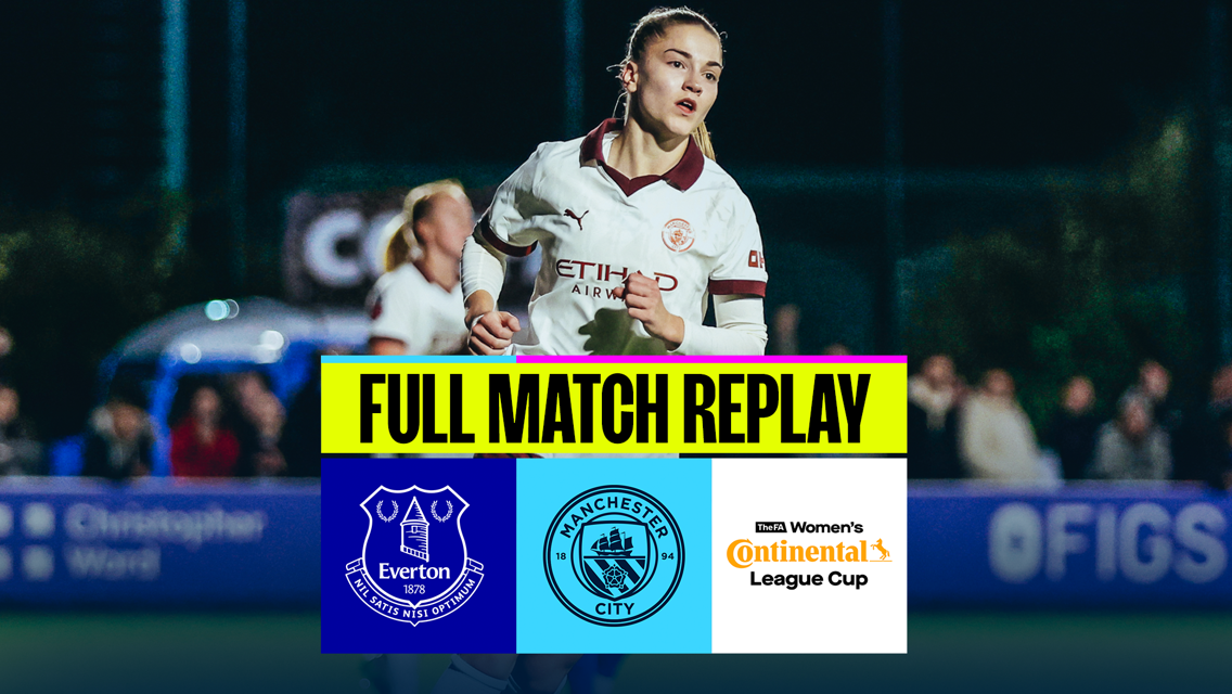 Everton v City: Continental Cup full-match replay 