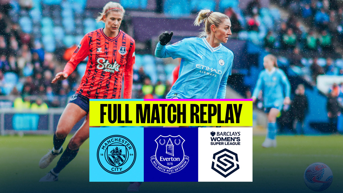 Full-match replay: City v Everton